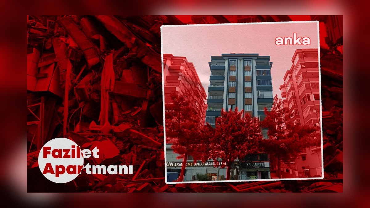 Kahramanmaraş depremi: Fazilet Apartmanı davasında bilirkişi raporu açıklandı