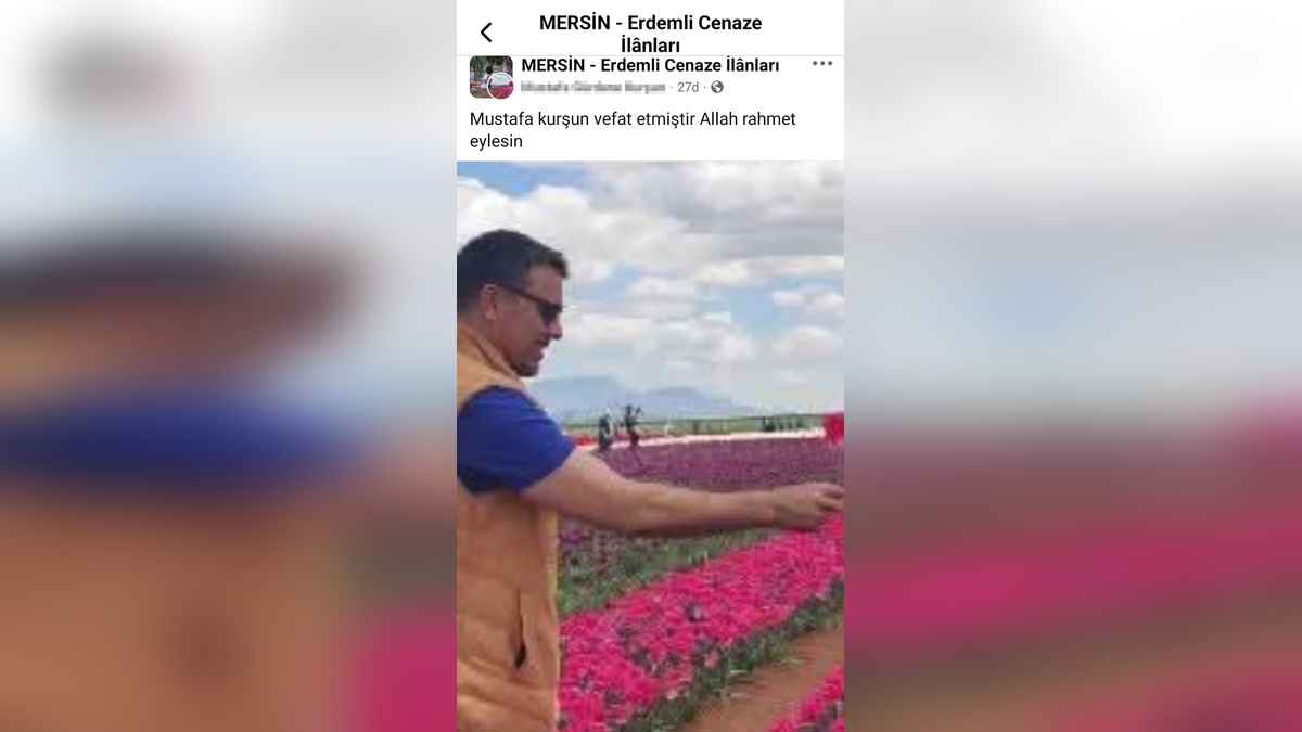 Erdemli'de iş makinesi operatörü Mustafa Kurşun'un ölüm haberi yalan çıktı